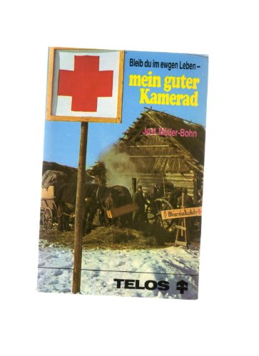 Preisvergleich Produktbild Bleib du im ewgen Leben - mein guter Kamerad. Band 2 (TELOS)