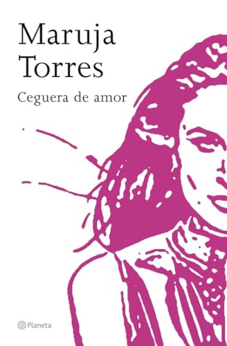 Ceguera de amor (Biblioteca Maruja Torres)