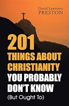 Paperback 201 Things about Christianity You Probably Don't Know (But Ought To) Book