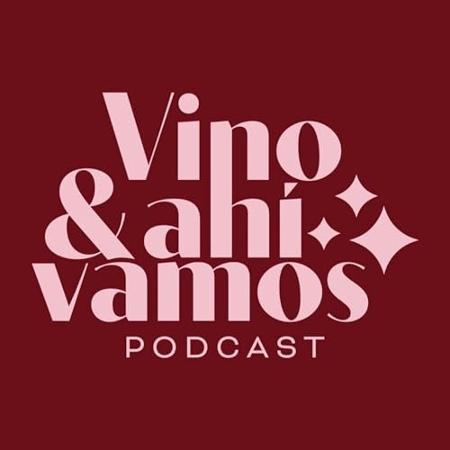 Ep 2: El arte de evolucionar | Vino y Ah&iacute; Vamos Podcast | 3.&ordf; Temporada
