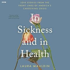In Sickness and in Health Audiolibro Por Laura Mauldin arte de portada