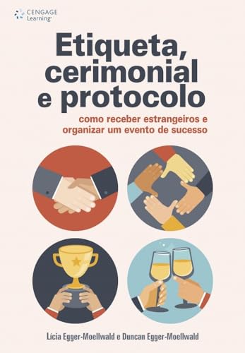 Etiqueta, cerimonial e protocolo: como receber estrangeiros e organizar um evento de sucesso
