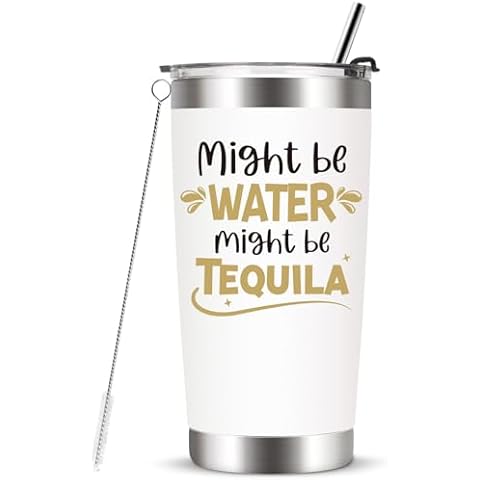 KOOLDRINK Might Be Water Might Be Tequila Tumbler-Funny Wine Tumbler for Women Female-Birthday Gifts for Best Friend-Christmas Gifts for Mom-Wine Glasses White 20oz Cover