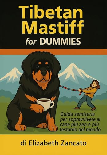 Tibetan Mastiff for Dummies