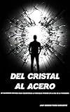  Del Cristal al Acero: Un manifiesto práctico para reconstruir la fortaleza interior en la era de la fragilidad