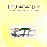 The Greatest Love 1659793122 Book Cover