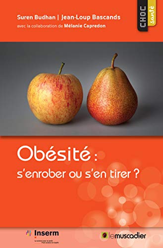 Obésité : s’enrober ou s’en tirer ?: Guide santé (Choc santé) Gratuit