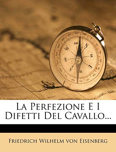 La Perfezione E I Difetti del Cavallo... (French Edition)