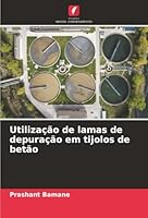 Utilização de lamas de depuração em tijolos de betão 6203921386 Book Cover