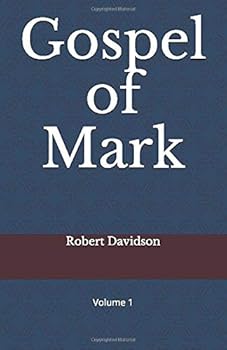 Gospel of Mark: Volume 1