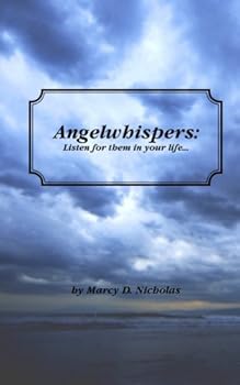 Angelwhispers: Listen for them in your life