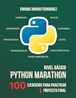 Python Marathon: Ejercicios de nivel básico (Spanish Edition) B0DB7SWHM6 Book Cover