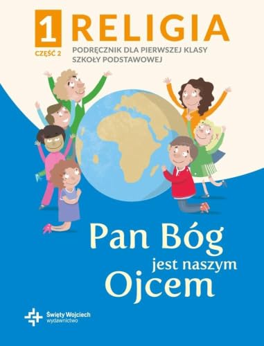 KATECHIZM SP 1 PAN BÓG JEST NASZYM OJCEM CZ.2