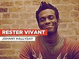 Rester vivant in the Style of Johnny Hallyday