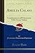 Produktbild Amelia Calani: Considerazioni sull'Educazione Delle Donne Italiane (Classic Reprint)