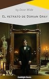 El retrato de Dorian Gray (Spanish Edition)