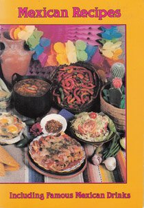 Paperback Mexican Recipes Including Famous Mexican Drinks Book