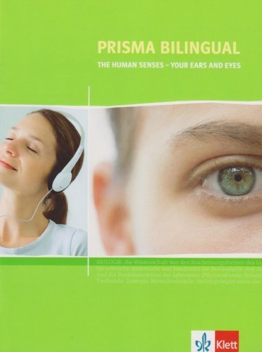 Prisma bilingual. Themenheft 8.-10. Schuljahr: Human Senses - Your Eyes and Ears von Speidel. Ann-Cathrin (2009) Broschiert