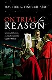 On Trial For Reason: Science, Religion, and Culture in the Galileo Affair