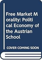 Free Market Morality 0415041899 Book Cover