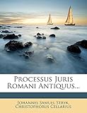 Processus Juris Romani Antiquus... (Latin Edition)