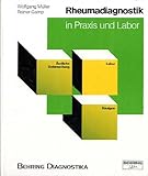 Rheumadiagnostik in Praxis und Labor. - Müller Wolfgang und Reiner Gamp 