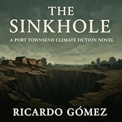 The Sinkhole Audiolibro Por Ricardo Gomez arte de portada