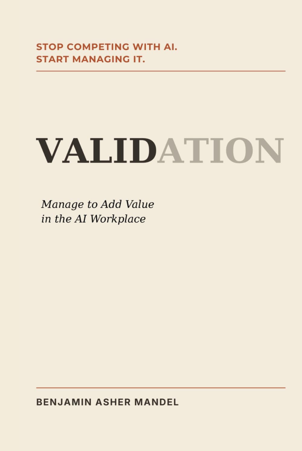 Validation: Manage to Add Value in the AI Workplace