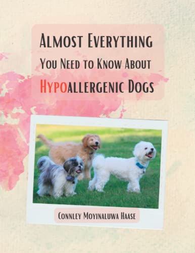 Almost Everything You Need to Know About Hypoallergenic Dogs: Knowledge & Facts Choosing a hypoallergenic dog Your comprehensive guide