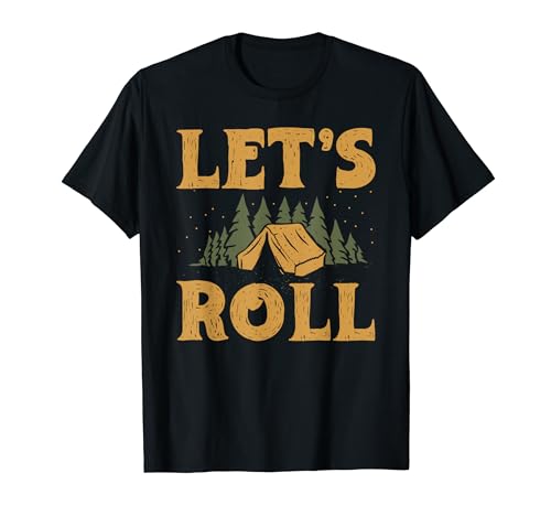 Let's Roll Funny Camping Wheel Camper RV Vacaciones al aire libre Camiseta