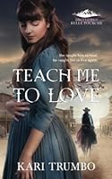 Teach Me To Love 1717404898 Book Cover