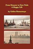  From Moscow to New York: A Happy Life