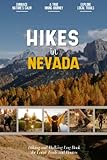 Hikes in Nevada: Hiking Log Book for Local Backpackers, Nature Lovers and Adventurers at Heart | Practical Trail Notebook for Documenting Experience