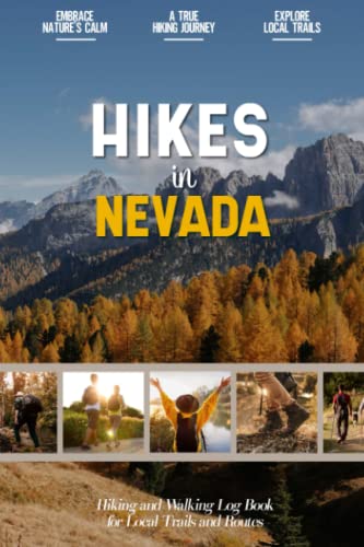 Hikes in Nevada: Hiking Log Book for Local Backpackers