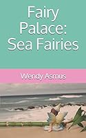Fairy Palace: Sea Fairies 1671097882 Book Cover