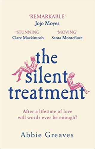 The Silent Treatment The book everyone is falling in love with Paperback 15 Oct 2020