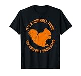 Photo Gallery scoiattolo thing divertente animale foresta amante regalo uomini donne bambini maglietta Photo Gallery scoiattolo thing divertente animale foresta amante regalo uomini donne bambini maglietta