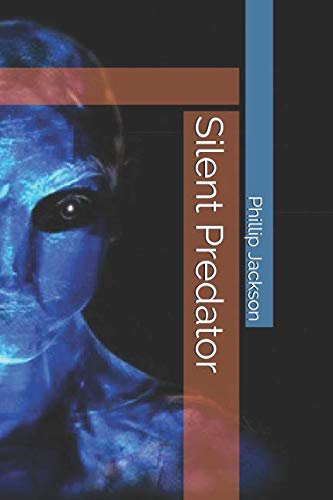 Silent Predator: Book Two in the Distant Earth series