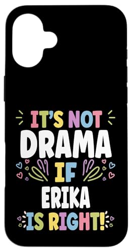 Erika Personalized Women's Gift Custom Erika Carcasa para iPhone 16 Plus