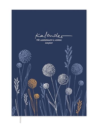 Eine der Guten Lehrerplaner 2026/2027 A5 Softcover Lehrerkalender Schuljahr 2026 2027 | Leseband Notenlisten & Klassenlisten | nachhaltig FSC-Papier klimaneutral | Blau Weiß Orange mit Blumen