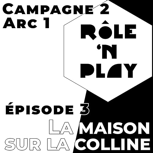 S5.EP03 - La maison sur la colline