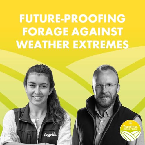 Future-Proofing Forage Against Weather Extremes Podcast Por  arte de portada