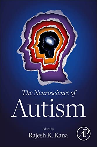 The Neuroscience of Autism (English Edition)
