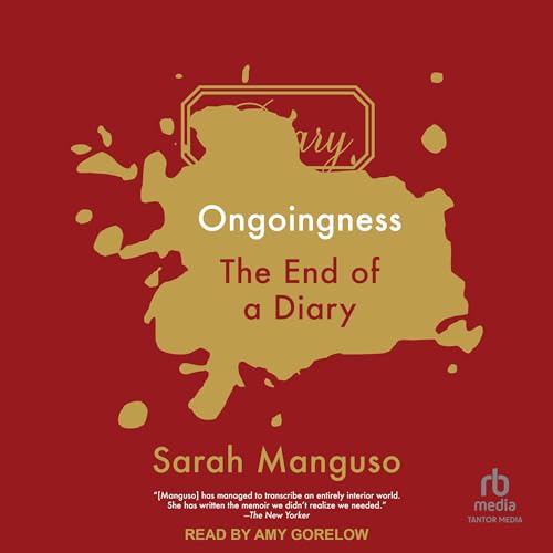 Ongoingness Audiolibro Por Sarah Manguso arte de portada
