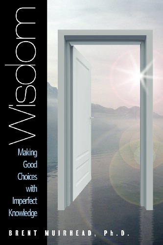 Wisdom - Making Good Choices with Imperfect Knowledge Cover
