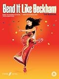 Bend It like Beckham -- The Musical (Vocal Selections) (Faber Edition)