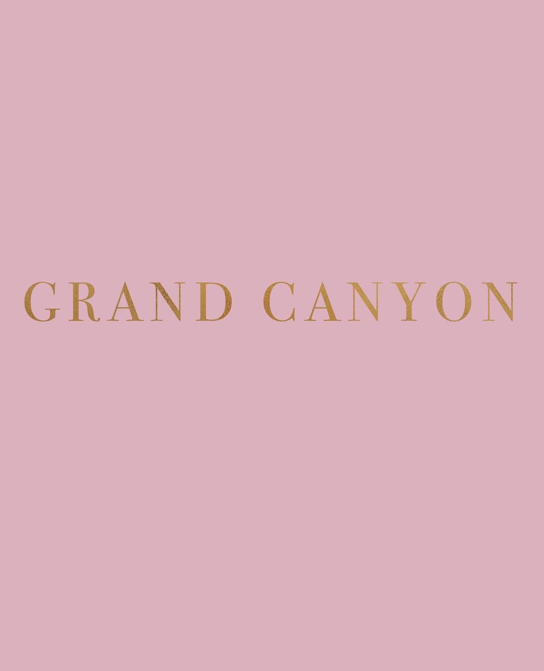 Grand Canyon: A decorative book for coffee tables, bookshelves and interior design styling - Stack deco books together to create a custom look