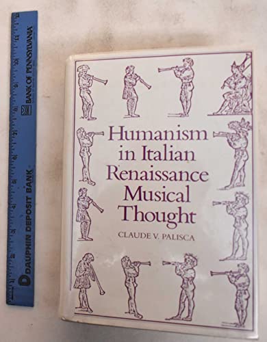 Humanism in Italian Renaissance Musical Thought