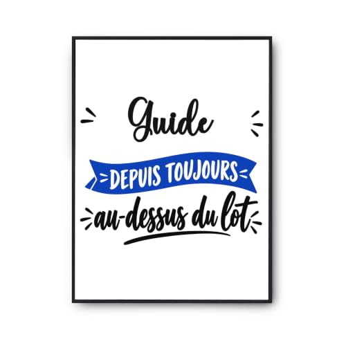 Otshirt Affiche Guide Depuis Toujours au Dessus du Lot - Poster - Idée Affiche Décoration Cadeau Anniversaire Fête...