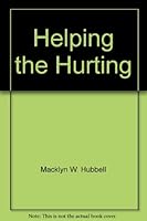 Helping the Hurting B004WM68R6 Book Cover